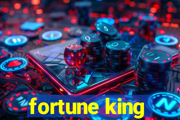 fortune king