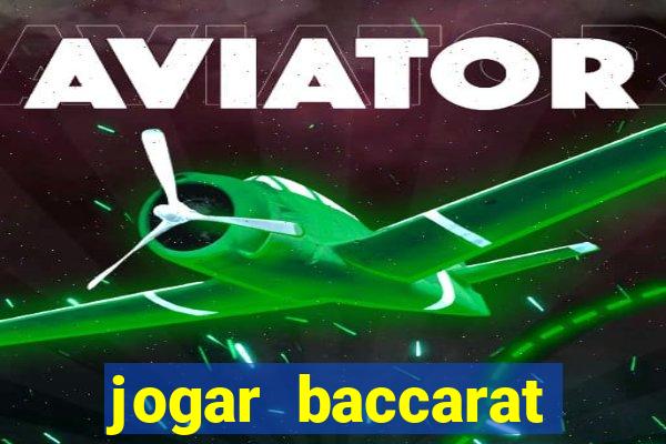 jogar baccarat online grátis