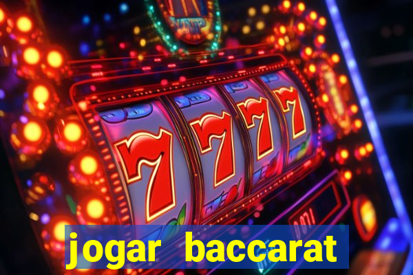 jogar baccarat online grátis