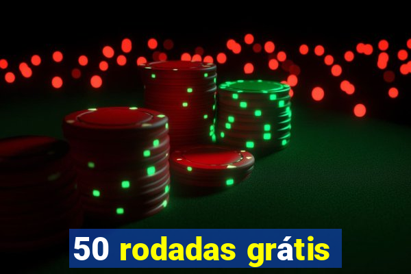 50 rodadas grátis