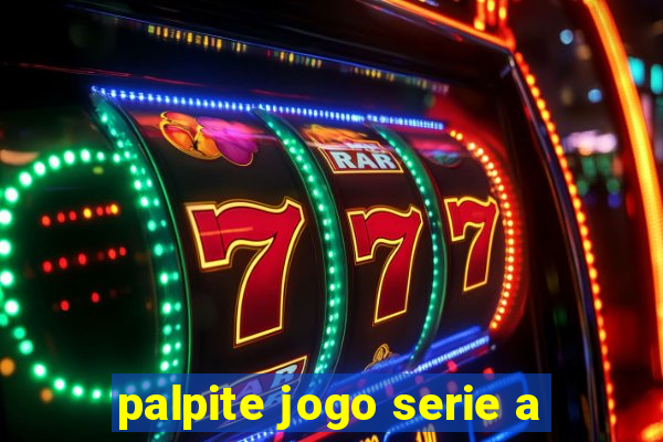 palpite jogo serie a