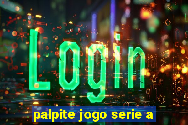 palpite jogo serie a