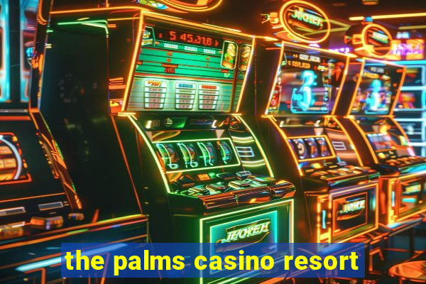 the palms casino resort