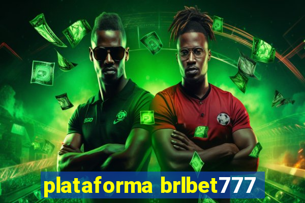 plataforma brlbet777