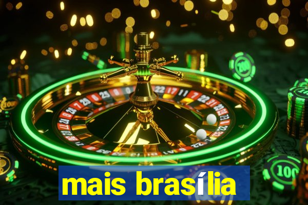 mais brasília