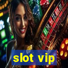 slot vip