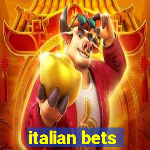 italian bets