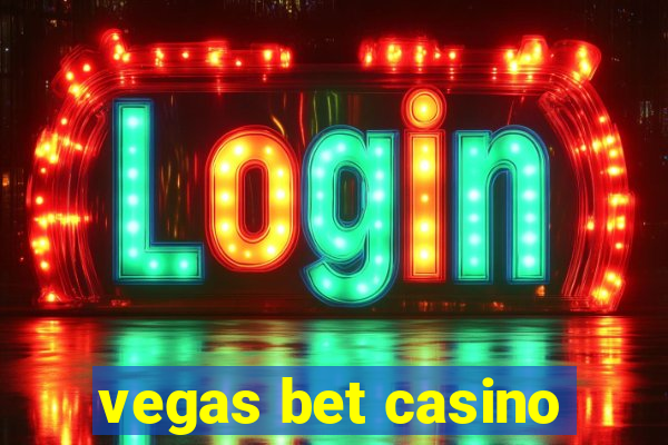 vegas bet casino