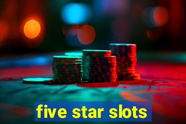 five star slots