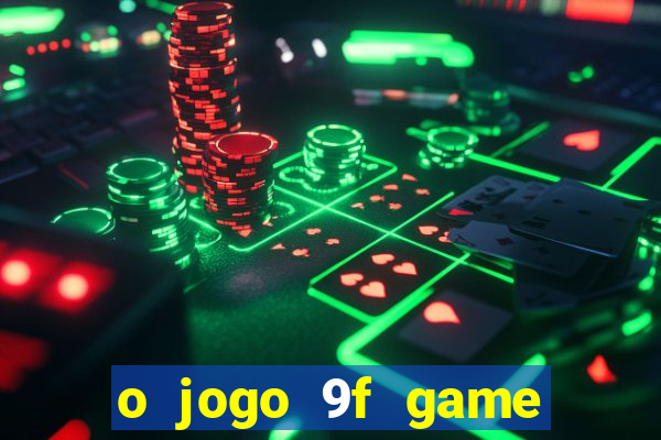 o jogo 9f game paga mesmo