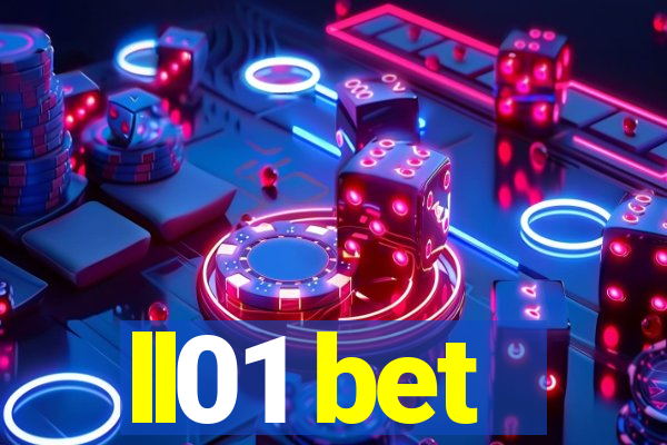 ll01 bet