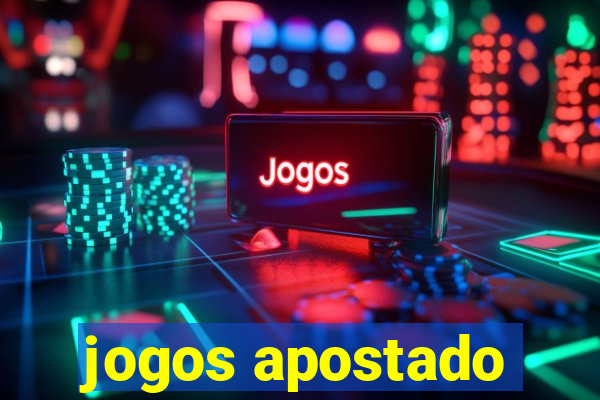 jogos apostado