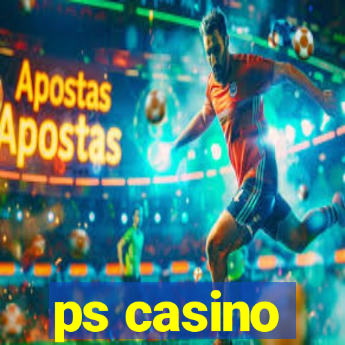 ps casino