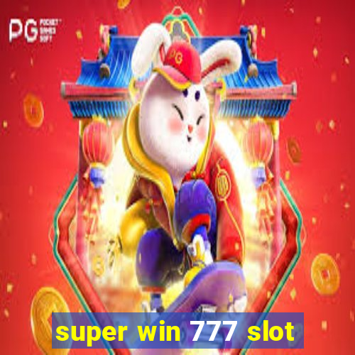 super win 777 slot