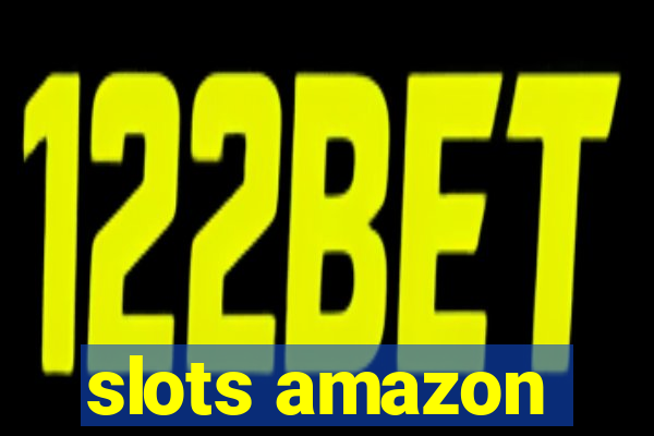 slots amazon