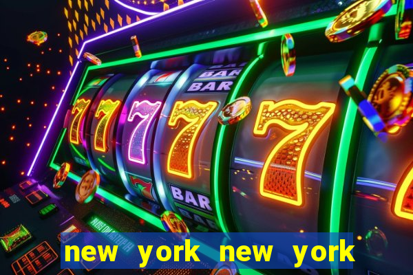 new york new york slot machines