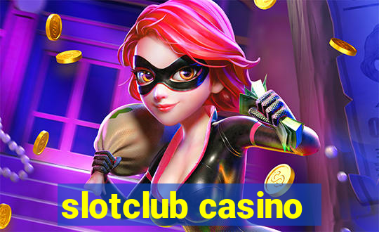 slotclub casino