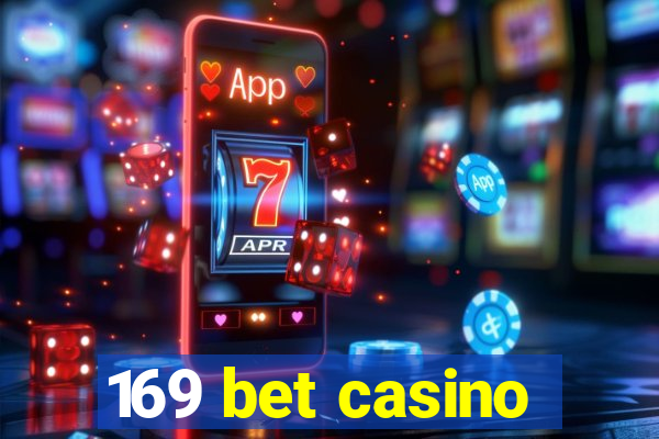 169 bet casino