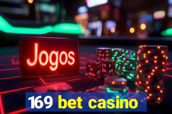 169 bet casino