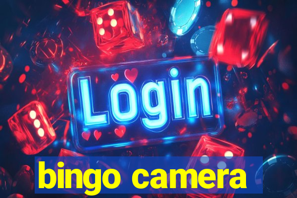 bingo camera