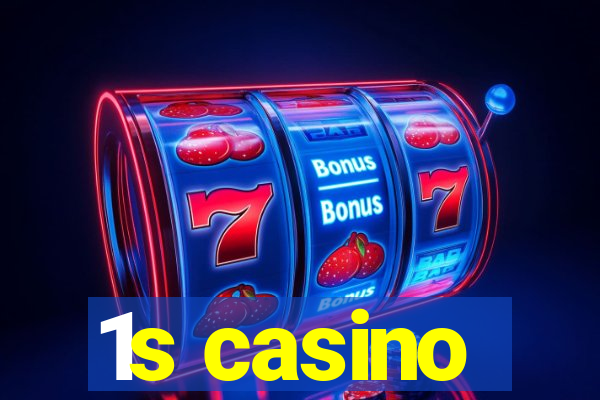 1s casino