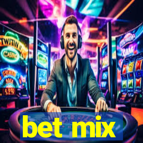 bet mix