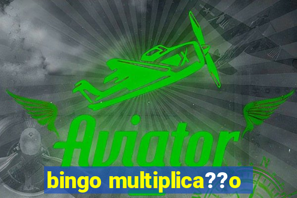 bingo multiplica??o