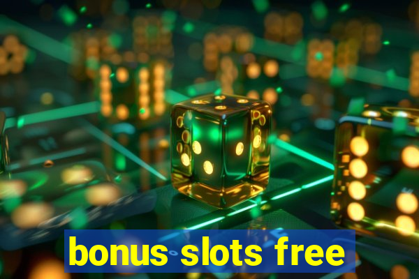 bonus slots free