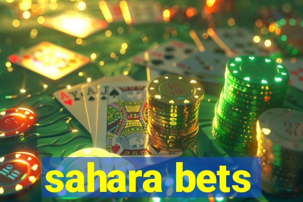 sahara bets