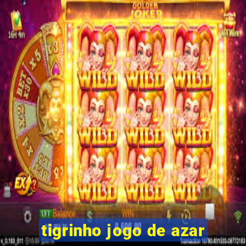 tigrinho jogo de azar