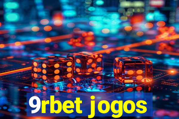 9rbet jogos