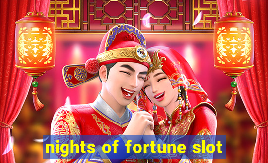 nights of fortune slot