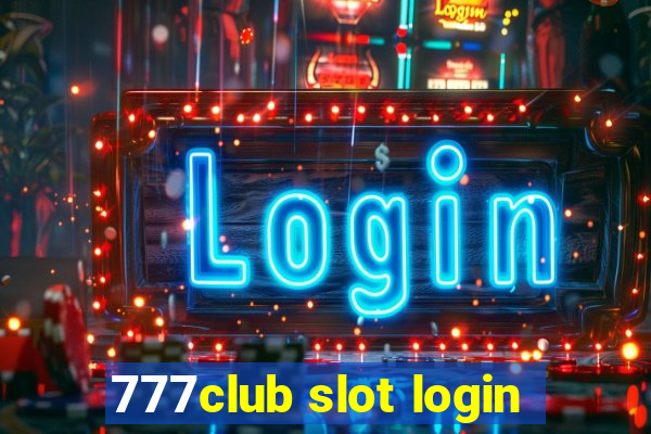 777club slot login