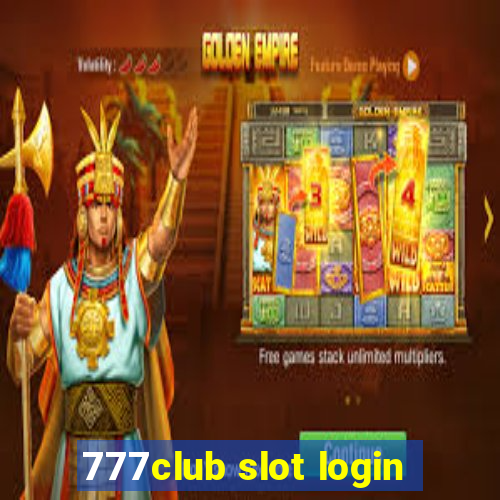 777club slot login