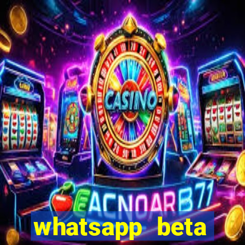 whatsapp beta mirror apk