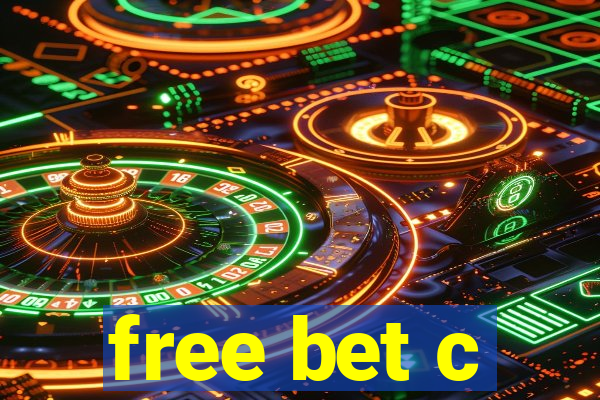 free bet c