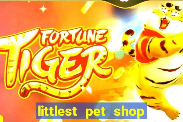 littlest pet shop jogo antigo baixar dinheiro infinito