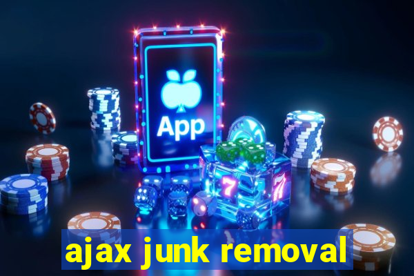 ajax junk removal