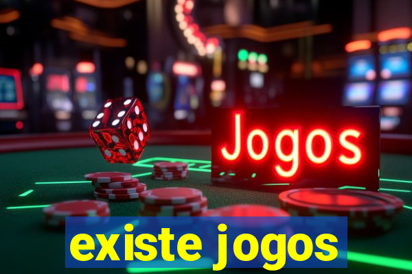 existe jogos