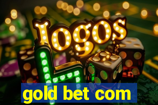 gold bet com