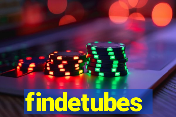 findetubes