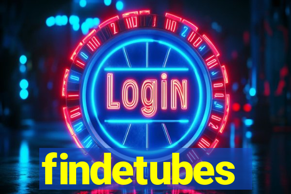 findetubes