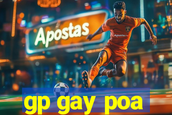 gp gay poa