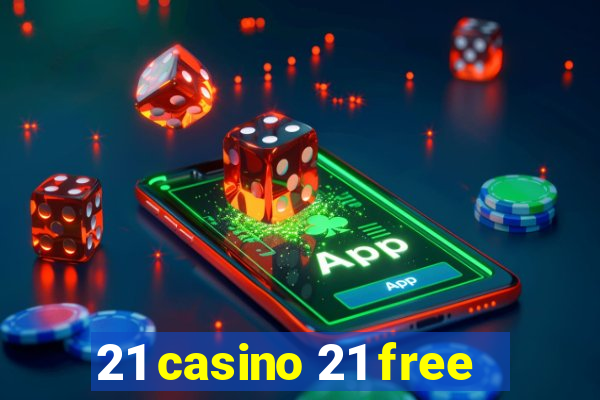 21 casino 21 free