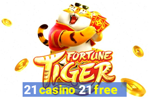 21 casino 21 free