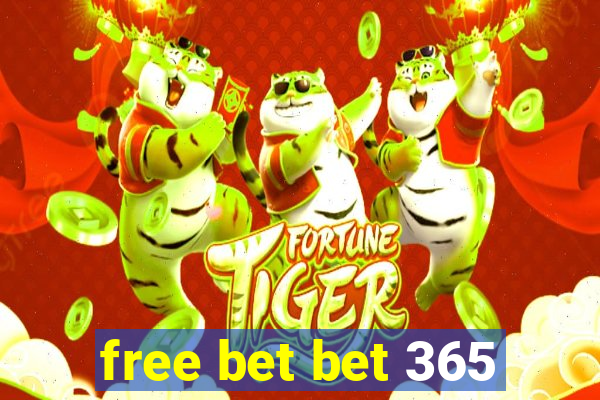 free bet bet 365