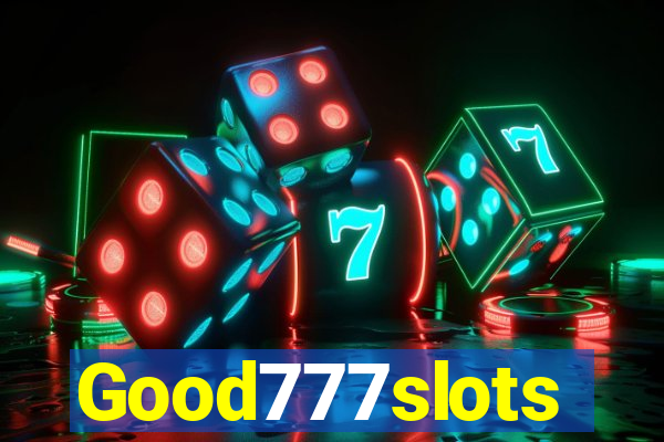 Good777slots