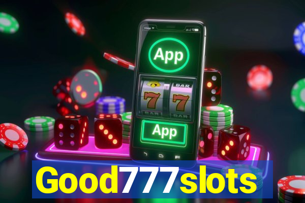 Good777slots