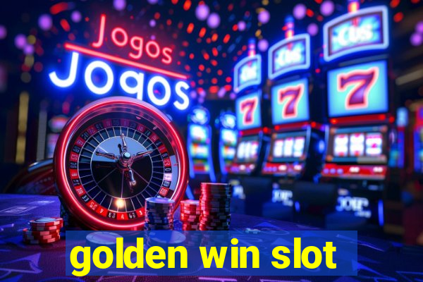 golden win slot