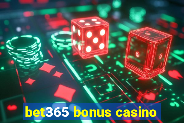 bet365 bonus casino